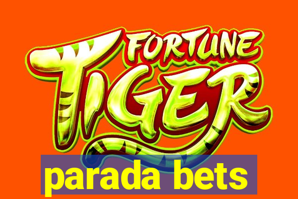 parada bets